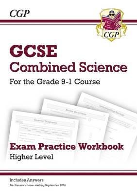 GCSE Combined Science Exam Practice Workbook  Higher (includes answers)