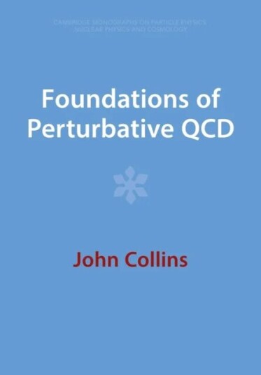 Foundations Of Perturbative Qcd Av John (Pennsylvania State University) Collins