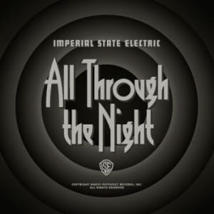 Bengans Imperial State Electric - All Through The Night Bengans Imperial State Electric - All Through The Night
