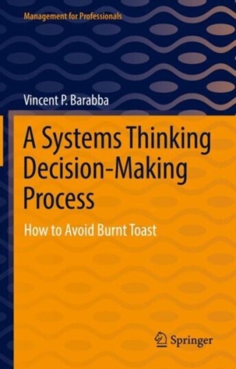 A Systems Thinking Decision Making Process