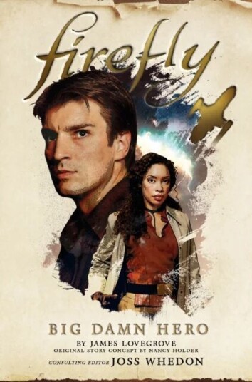 Firefly - Big Damn Hero Av Nancy Holder, James Lovegrove