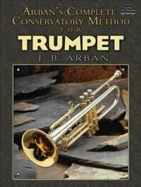 Arban Jb Complete Conservatory Method For Trumpet