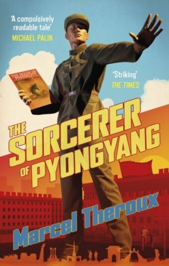 The Sorcerer of Pyongyang The Sorcerer of Pyongyang