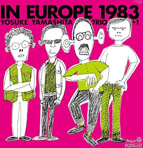 Yosuke Yamashita In Europe 1983: Complete Edition CD Yosuke Yamashita In Europe 1983: Complete Edition CD