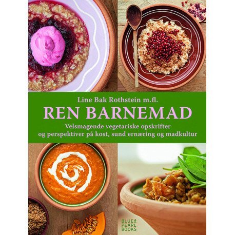 Ren Barnemad | Line Bak Rothstein M.Fl. | Språk: Dansk