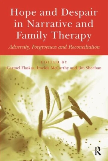 Hope And Despair In Narrative And Family Therapy