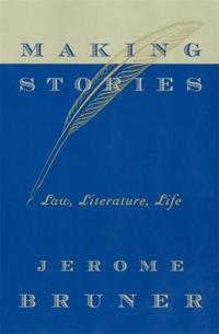 Bruner Jerome Making Stories
