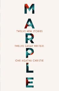 Marple: Twelve New Stories Av Agatha Christie, Naomi Alderman, Leigh Bardugo, Alyssa Cole, Lucy Foley, Elly Griffiths, Natalie Haynes, Jean Kwok, Val