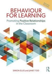 Behaviour For Learning Av Simon Ellis, Janet (Canterbury Christ Church University Uk) Tod