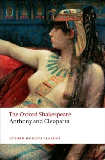 Anthony And Cleopatra: The Oxford Shakespeare Av William Shakespeare