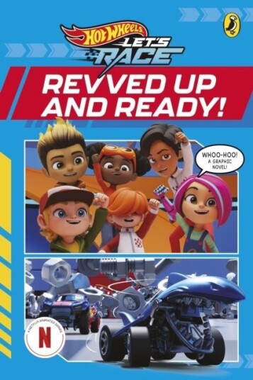Hot Wheels: Let’s Race: Revved Up and Ready!: Graphic Novel Hot Wheels: Let’s Race: Revved Up and Ready!: Graphic Novel