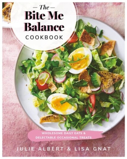 The Bite Me Balance Cookbook Av Julie Albert, Lisa Gnat
