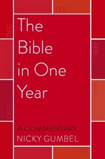The Bible In One Year ¿ A Commentary By Nicky Gumbel Av Nicky Gumbel
