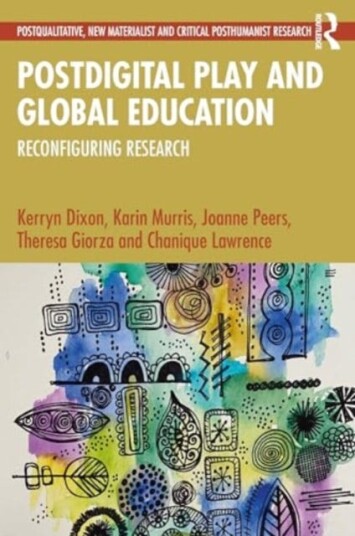 Postdigital Play and Global Education  Reconfiguring Research