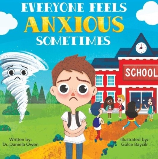 Everyone Feels Anxious Sometimes
