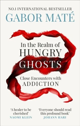In The Realm Of Hungry Ghosts Av Gabor Maté