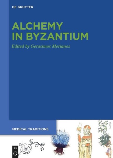 Alchemy in Byzantium Alchemy in Byzantium