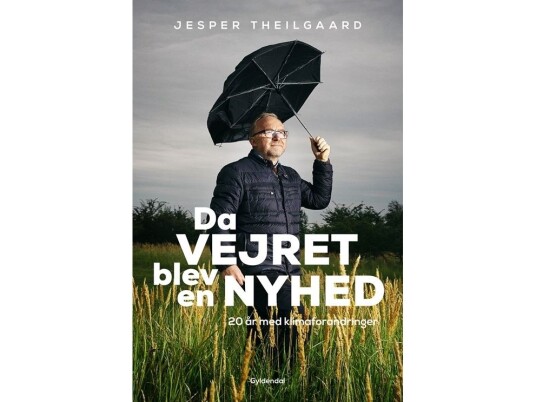 Da Vejret Blev En Nyhed | Jesper Theilgaard | Språk: Dansk