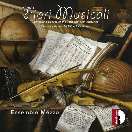 Ensemble Mezzo Fiori Musicali Songs And Dances Of The 16th And 17th Centuries = Canzoni E Danze Del XVI E XVII Secolo CD
