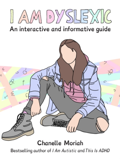 I Am Dyslexic: A Workbook Practical Advice and Interactive Journaling for Understanding Dyslexia