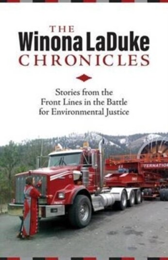 The Winona LaDuke Chronicles The Winona LaDuke Chronicles