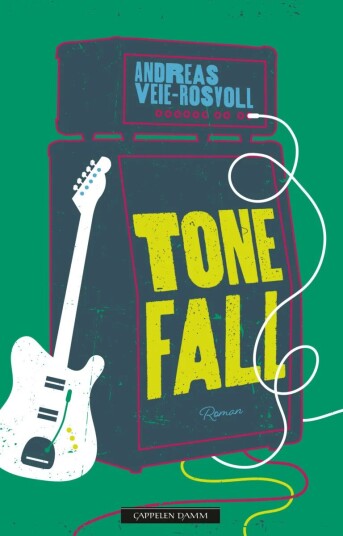 Tonefall av Andreas Veie-Rosvoll - Bandroman fra Cappelen Damm