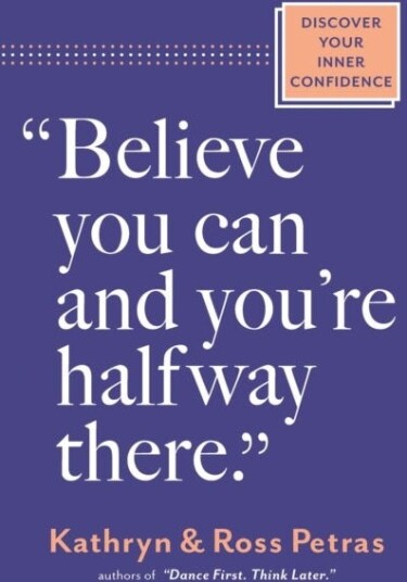Believe You Can and You're Halfway There  Discover Your Inner Confidence