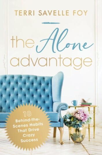 The Alone Advantage  10 BehindtheScenes Habits That Drive Crazy Success