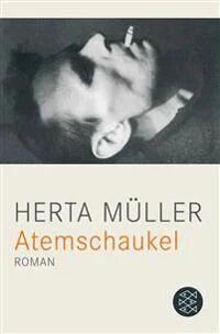 Atemschaukel Av Herta Muller Atemschaukel Av Herta Muller