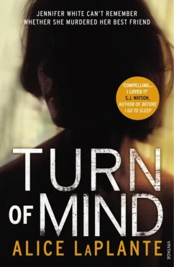 Turn Of Mind Av Alice Laplante