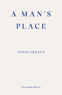 A Man'S Place Av Annie Ernaux