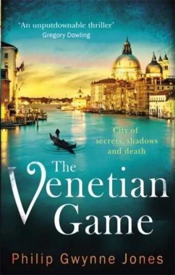 The Venetian Game Av Philip Gwynne Jones The Venetian Game Av Philip Gwynne Jones