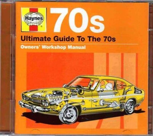 Haynes   Ultimate Guide To The 70"s 2CD