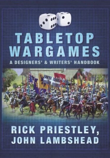 Tabletop Wargames: A Designers' And Writers' Handbook Av Rick Priestley, John Lambshead Tabletop Wargames: A Designers' And Writers' Handbook Av Rick Priestley, John Lambshead