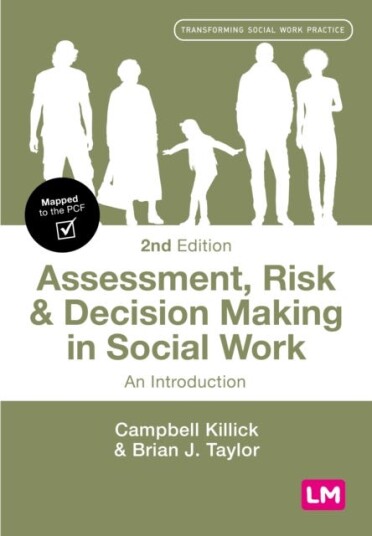 Assessment, Risk and Decision Making in Social Work  An Introduction