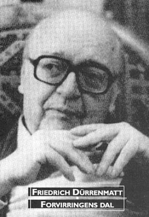 Forvirringens Dal Av Friedrich Durrenmatt Forvirringens Dal Av Friedrich Durrenmatt