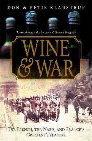 Wine And War Av Donald & Petie Kladstrup Wine And War Av Donald & Petie Kladstrup