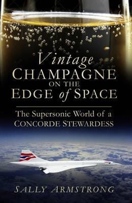 Vintage Champagne On The Edge Of Space Av Sally Armstrong
