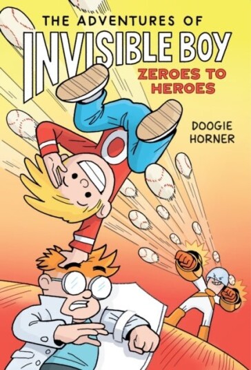 The Adventures of Invisible Boy: Zeroes to Heroes The Adventures of Invisible Boy: Zeroes to Heroes