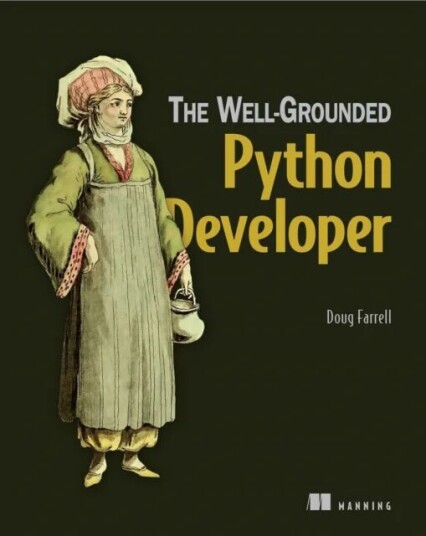 Well-Grounded Python Developer, The Av Doug Farrell