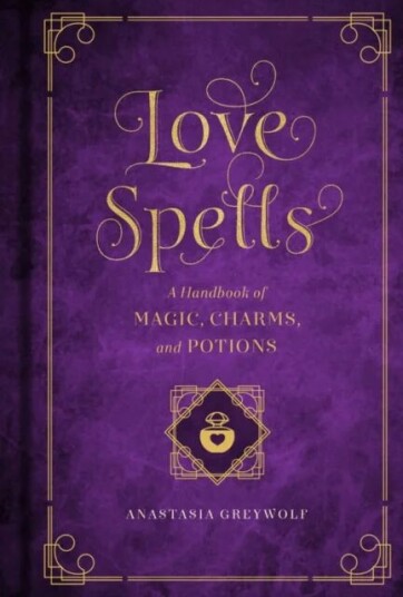Love Spells Av Anastasia Greywolf Love Spells Av Anastasia Greywolf