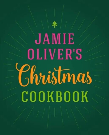 Jamie Oliver'S Christmas Cookbook Av Jamie Oliver