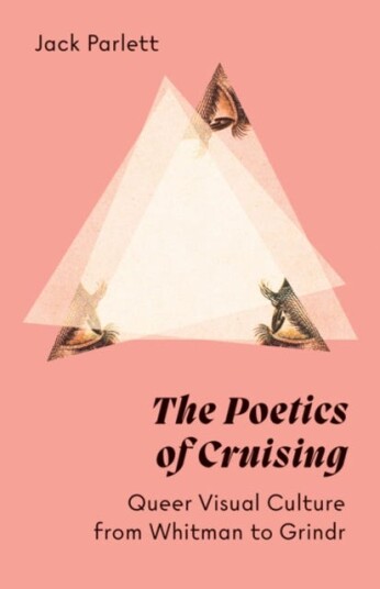 The Poetics Of Cruising Av Jack Parlett