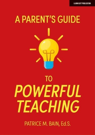 A Parent'S Guide To Powerful Teaching Av Patrice Bain