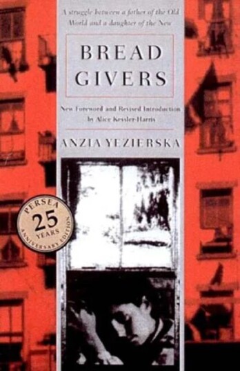 Bread Givers Av Anzia Yezierska Bread Givers Av Anzia Yezierska