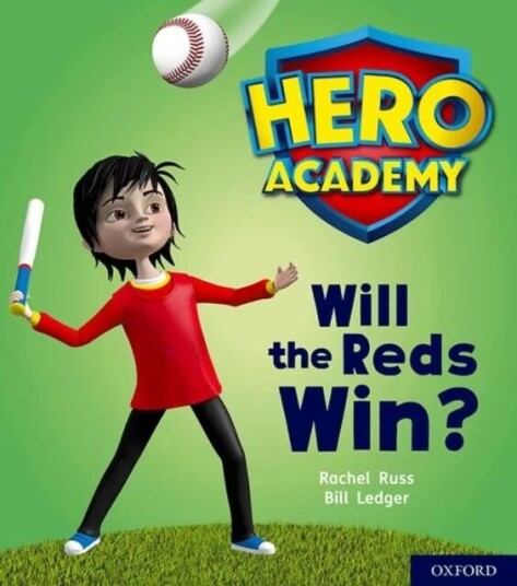 Hero Academy: Oxford Level 2, Red Book Band: Will The Reds Win? Av Rachel Little