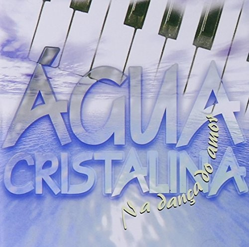 Banda Agua Cristalina Na Danca Do Amor CD