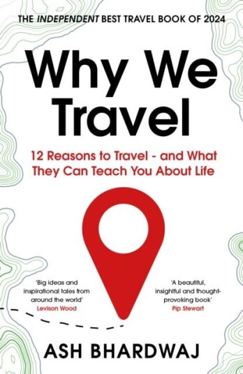 Why We Travel Why We Travel