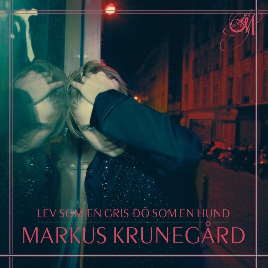 Markus Krunegård  Lev Som En Gris Dö Som En Hund (Rsd 2020)  LP/Vinyl