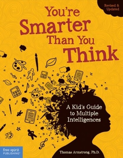 You're Smarter Than You Think You're Smarter Than You Think
